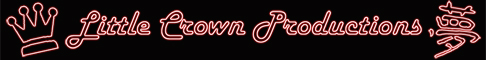 http://www.littlecrownproductions.com/ banner